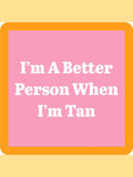 COASTER Beach Tan | Funny Party Gift | Home Bar Decor