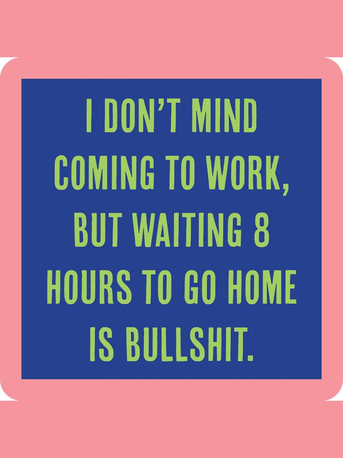 COASTER: Eight Hours