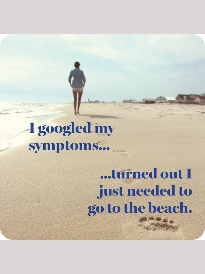 COASTER: I googled my symptoms