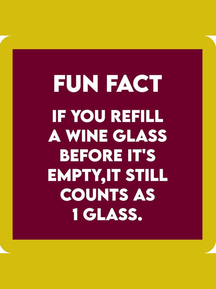 COASTER: Refill Wine Glass