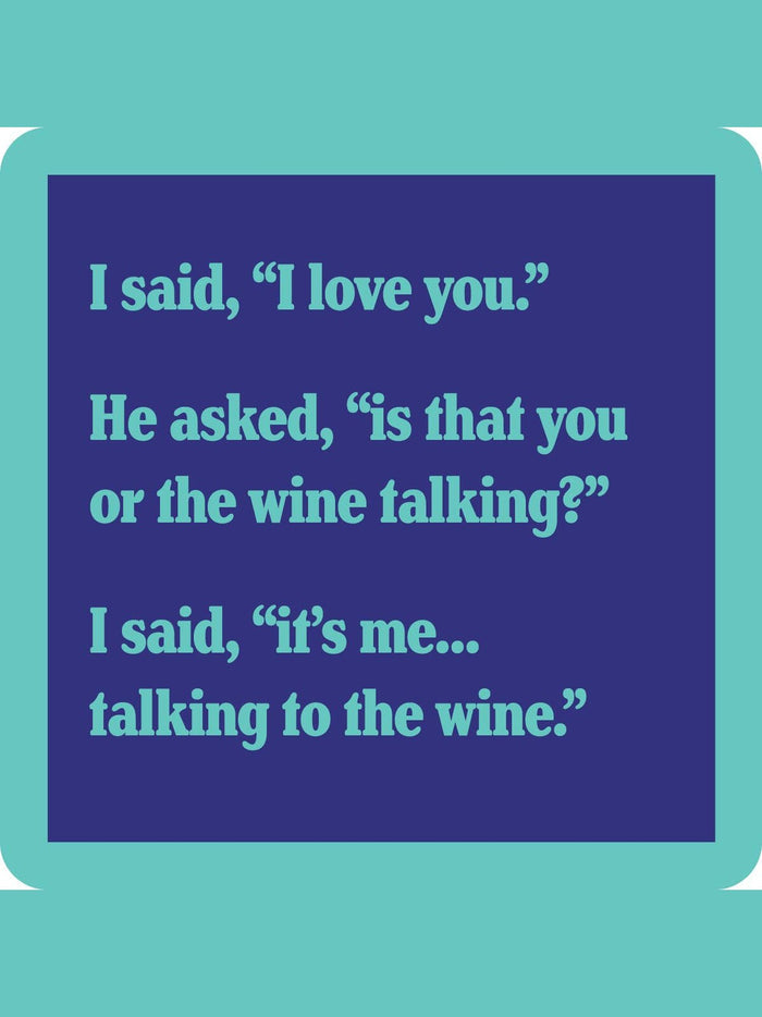COASTER: Wine talking