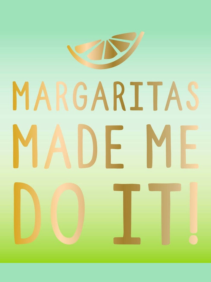 Cocktail Napkins | Margaritas Made Me Do It -  Foil - 20ct