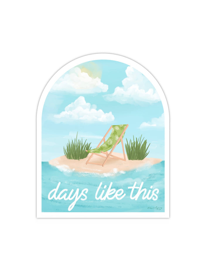 Days Like This Beach Sticker
