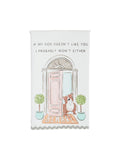 "If My Dog Doesn't Like You" Towel