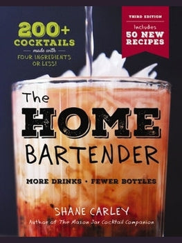 The Home Bartender Cocktail Recipes Book